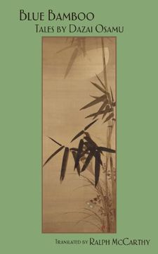 portada Blue Bamboo: Tales by Dazai Osamu (libro en Inglés)