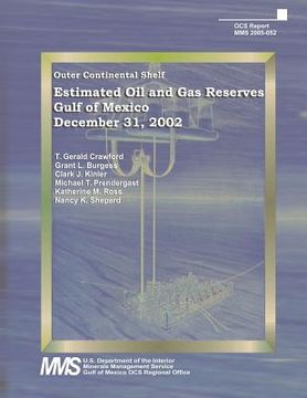 portada Estimated Oil and Gas Reserves, Gulf of Mexico, December 31, 2002 (en Inglés)