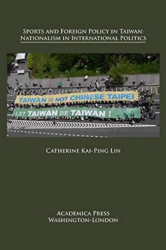 portada Sports and Foreign Policy in Taiwan: Nationalism in International Politics (St. James’S Studies in World Affairs) (in English)