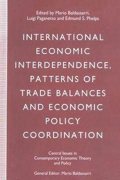 portada International Economic Interdependence, Patterns of Trade Balances and Economic Policy Coordination (en Inglés)