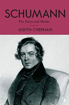 portada Schumann: The Faces and the Masks (en Inglés)
