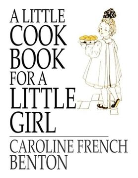 portada A Little Cookbook, for a Little Girl (en Inglés)