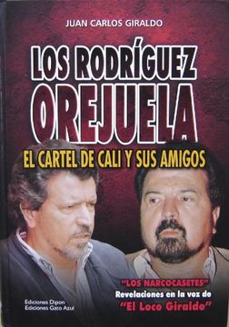 portada Los Rodriguez Orejuela: El Cartel de Cali y sus Amigos (in Spanish)