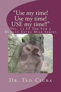 portada "use my time! use my time! use my time!!" (en Inglés)