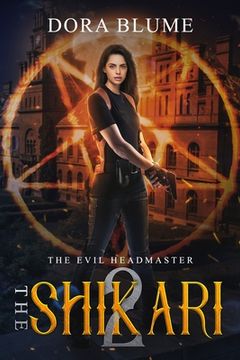 portada The Shikari 2: The Evil Headmaster (en Inglés)