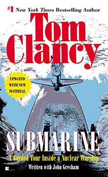 portada Submarine: A Guided Tour Inside a Nuclear Warship (Tom Clancy's Military Reference) (en Inglés)