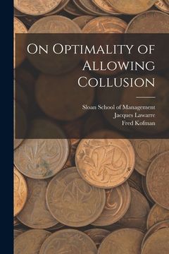 portada On Optimality of Allowing Collusion (en Inglés)
