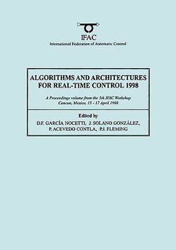 portada Algorithms and Architectures for Real-Time Control 1998 (en Inglés)