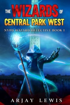 portada The Wizards of Central Park West: Ultimate Urban Fantasy (en Inglés)
