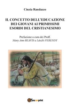 portada Il concetto dell'educazione dei giovani ai primissimi esordi del cristianesimo (en Italiano)