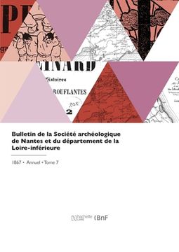 portada Bulletin de la Société archéologique de Nantes et du département de la Loire-inférieure (in French)