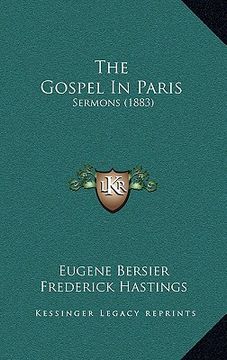 portada the gospel in paris: sermons (1883) (en Inglés)