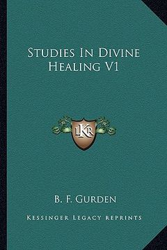 portada studies in divine healing v1 (in English)