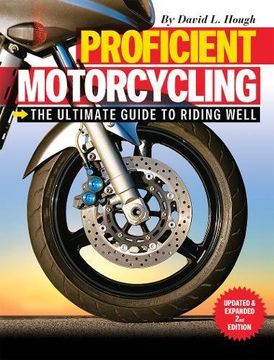 portada Proficient Motorcycling: The Ultimate Guide to Riding Well 
