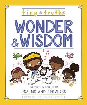 portada Tiny Truths Wonder and Wisdom: Everyday Reminders From Psalms and Proverbs (in English)