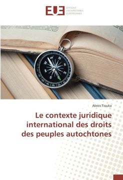 portada Le contexte juridique international des droits des peuples autochtones (French Edition)