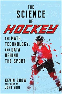 portada The Science of Hockey: The Math, Technology, and Data Behind the Sport (in English)