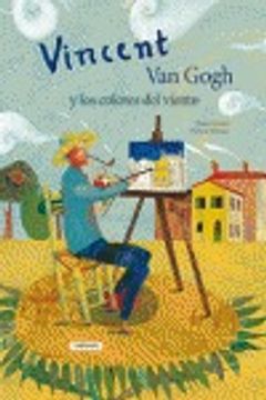 portada vincent van gogh y los colores del viento / vincent van gogh and the colors of the wind