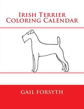 portada Irish Terrier Coloring Calendar (en Inglés)