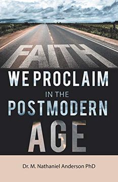 portada Faith we Proclaim in the Postmodern age (in English)