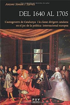 portada del 1640 al 1705. l ` autogovern de catalunya i la classe dirigent catalana en el