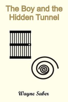 portada the boy and the hidden tunnel (in English)