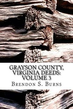 portada Grayson County, Virginia Deeds: Volume 3: 1811-1818 (en Inglés)