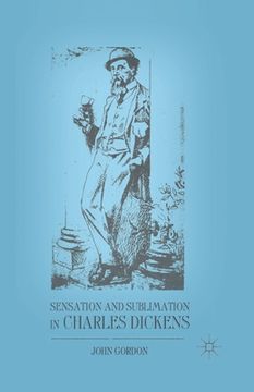 portada Sensation and Sublimation in Charles Dickens (en Inglés)