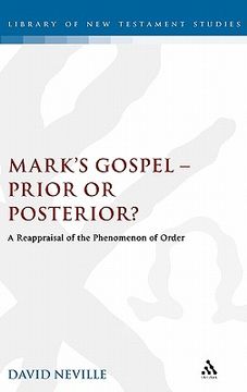 portada mark's gospel--prior or posterior?: a reappraisal of the phenomenon of order (en Inglés)