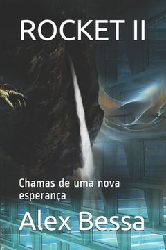 portada Rocket II: Chamas de uma nova esperança (en Portugués)