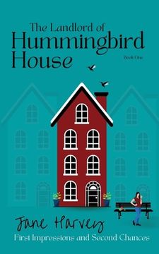 portada The Landlord of Hummingbird House: First Impressions and Second Chances (en Inglés)