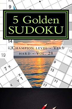 portada 5 Golden Sudoku - Champion Level - Very Hard - Vol. 28: 50 not Five not ten - "x" Diagonal - Central Points + 50 Killer "x" Diagonal Octagonal Star +. For You. (Pitstop Gold Series) (Volume 28) 