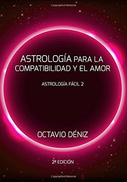 portada Astrologia Para la Compatibilidad y el Amor - Segunda Edicion: Volume 2 (Astrología Fácil)