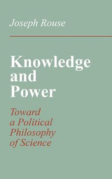 portada Knowledge and Power: Toward a Political Philosophy of Science (in English)