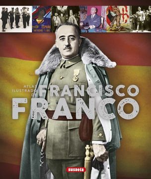 portada Atlas Ilustrado de Francisco Franco (in Spanish)