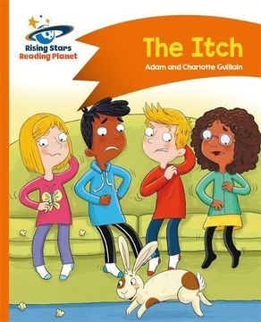 portada Reading Planet - The Itch - Orange: Comet Street Kids (en Inglés)