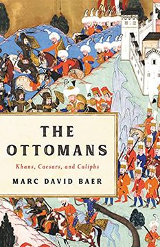 portada The Ottomans: Khans, Caesars, and Caliphs (in English)
