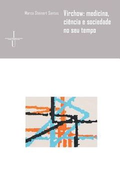 portada Virchow: medicina, ciência e sociedade no seu tempo (in Portuguese)