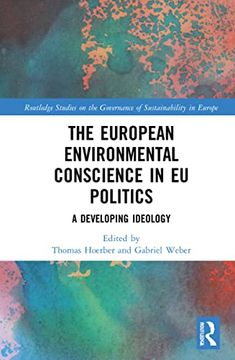 portada The European Environmental Conscience in eu Politics (Routledge Studies on the Governance of Sustainability in Europe) (in English)