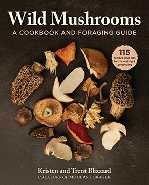 portada Wild Mushrooms: How to Find, Store, and Prepare Foraged Mushrooms: A Cookbook and Foraging Guide (en Inglés)