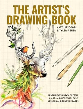 portada The Artist's Drawing Book: Learn how to Draw, Sketch, Shade, and More With Easy Lessons and Practice Pages (in English)