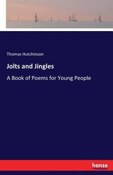 portada Jolts and Jingles: A Book of Poems for Young People (en Inglés)