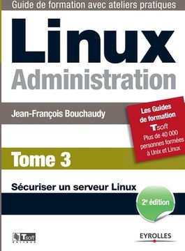 portada Linux Administration Tome 3: Sécuriser un serveur Linux (in French)