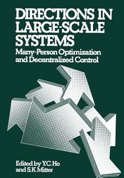 portada Directions in Large-Scale Systems: Many-Person Optimization and Decentralized Control (in English)