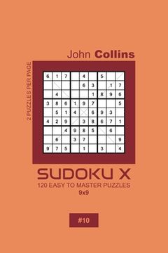 portada Sudoku X - 120 Easy To Master Puzzles 9x9 - 10 (en Inglés)