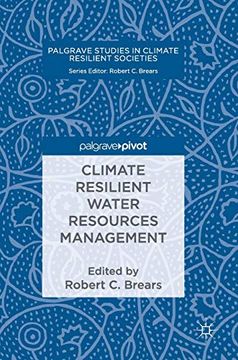 portada Climate Resilient Water Resources Management (Palgrave Studies in Climate Resilient Societies) (en Inglés)