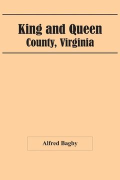 portada King And Queen; County, Virginia (en Inglés)