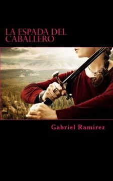 portada La Espada del Caballero: Volume 4 (The Gabriel Ramirez series)