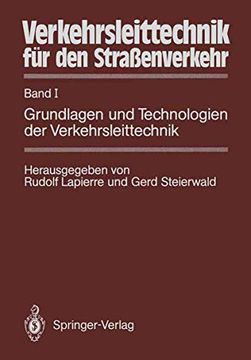 portada Verkehrsleittechnik für den Straßenverkehr: Band i Grundlagen und Technologien der Verkehrsleittechnik (en Alemán)