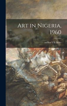 portada Art in Nigeria, 1960 (en Inglés)